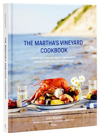 The Martha's Vineyard Cookbook | by Julia Blanter - Rizzoli International - bluecashew kitchen homestead