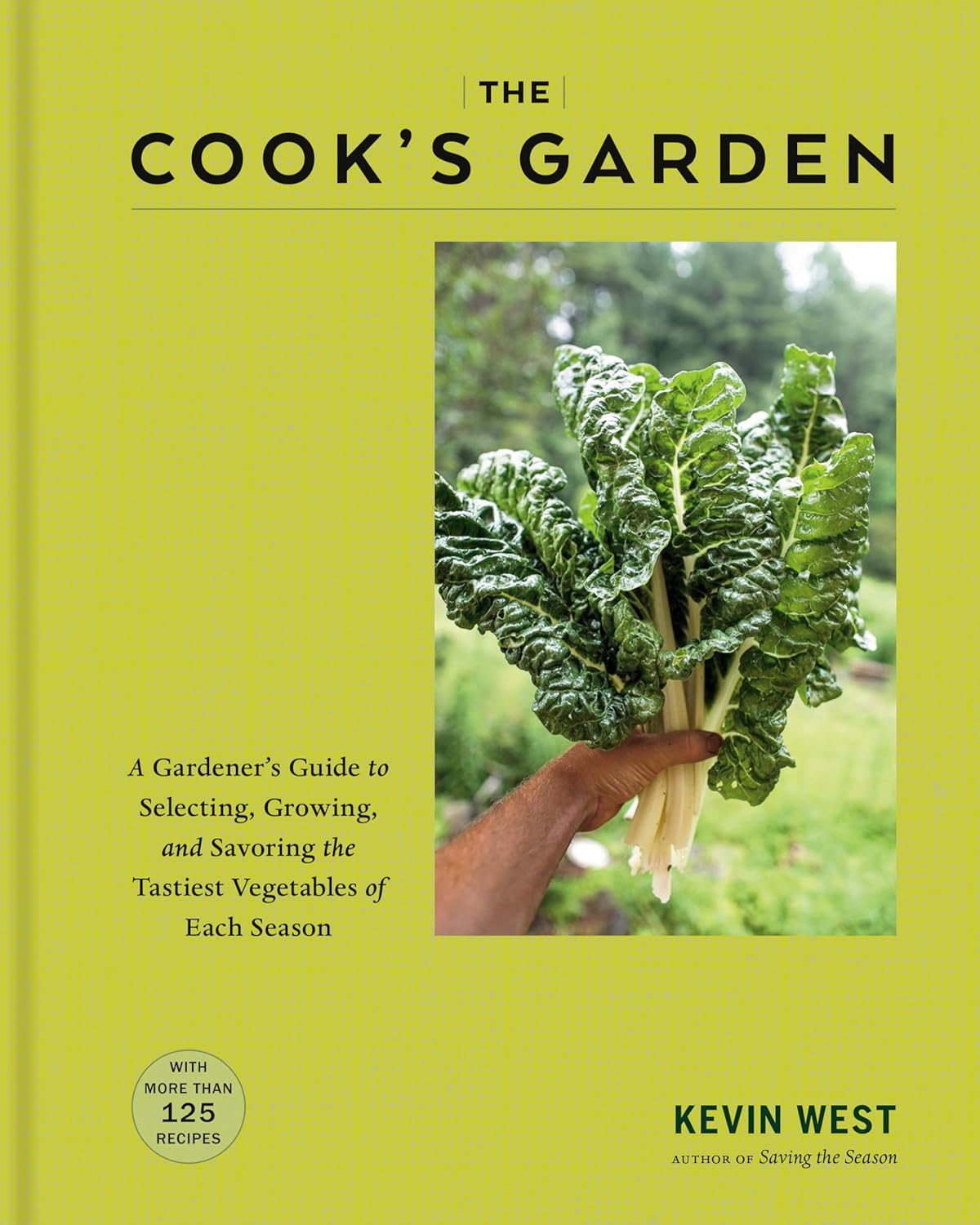 The Cook's Garden by Kevin West - bluecashew kitchen homestead - bluecashew kitchen homestead