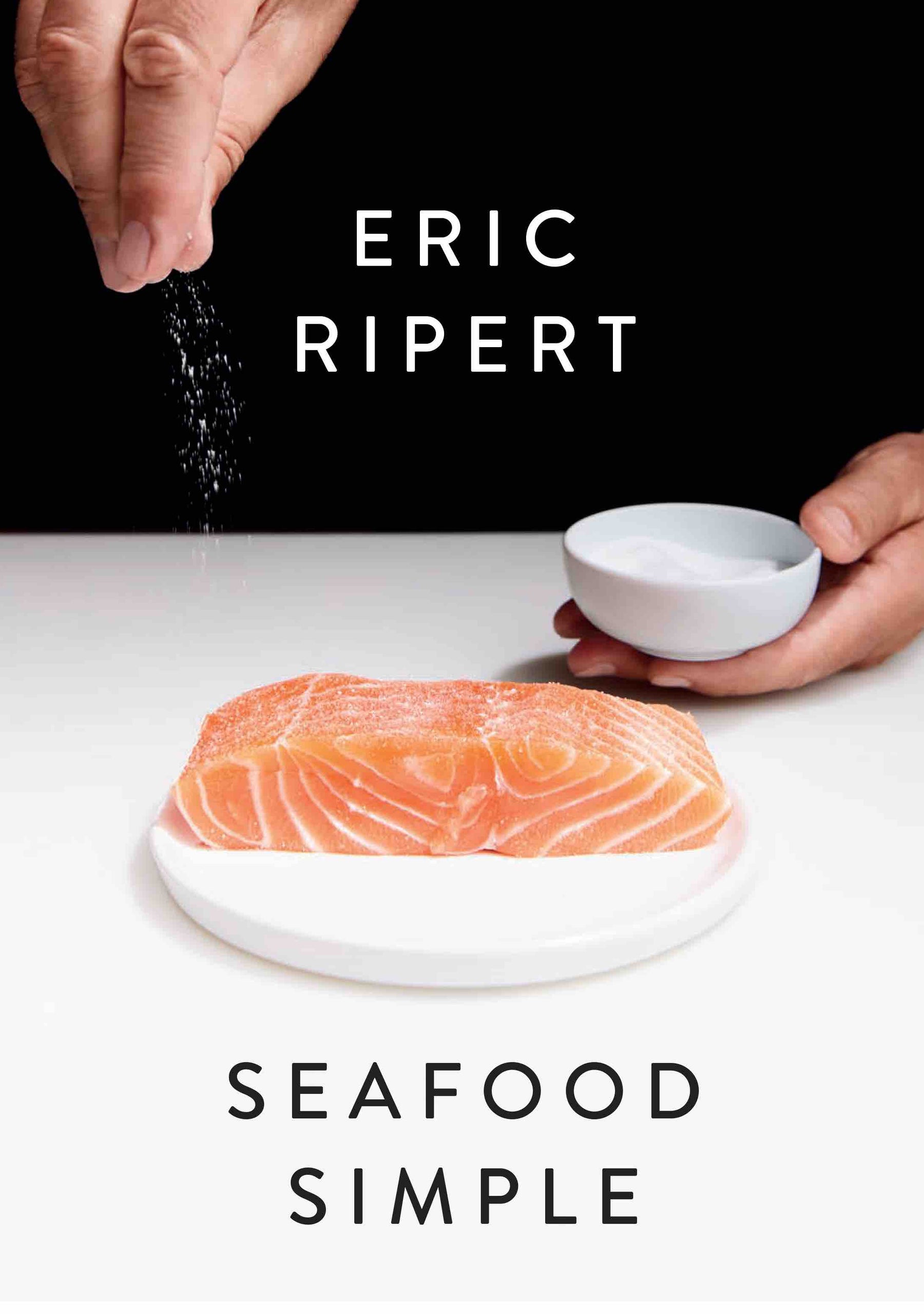 Seafood Simple: A Cookbook | by Eric Ripert - Random House - Bluecashew Kitchen Homestead