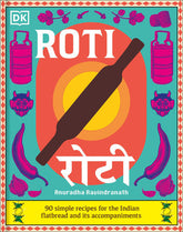 Roti | by Anuradha Ravindranath - Random House, Inc - bluecashew kitchen homestead