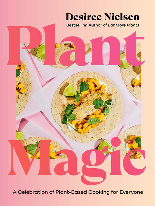 Plant Magic | by Desiree Nielsen - Random House, Inc - Bluecashew Kitchen Homestead
