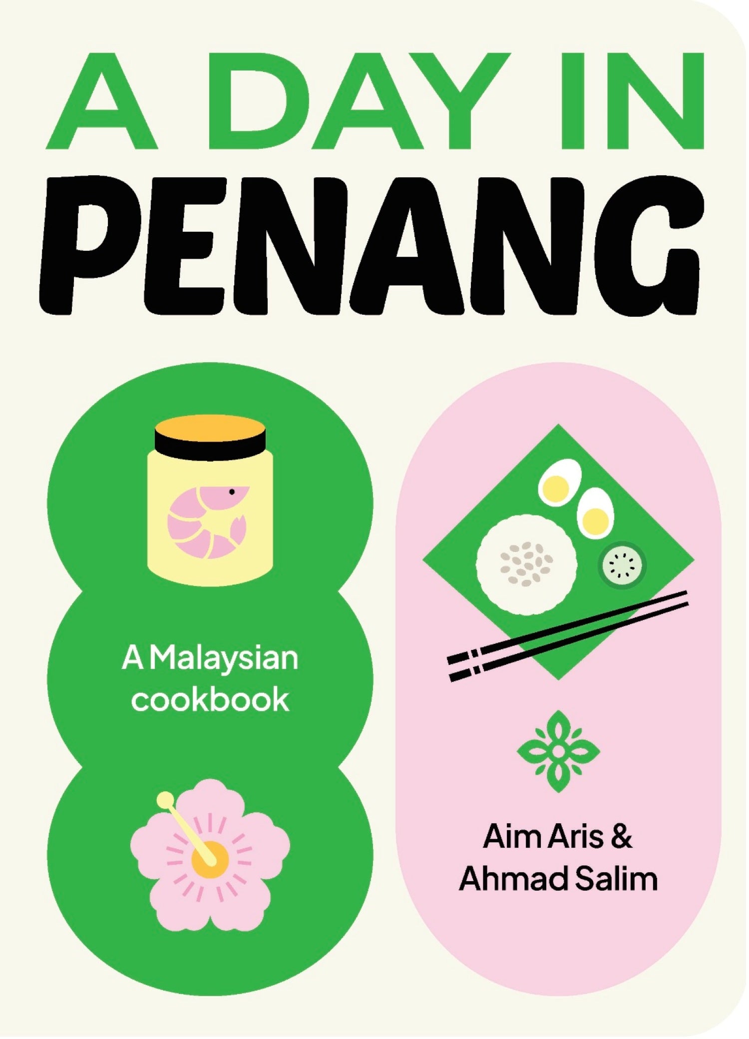 A Day in Penang | by Aim Aris + Ahmad Salim - Random House, Inc - bluecashew kitchen homestead