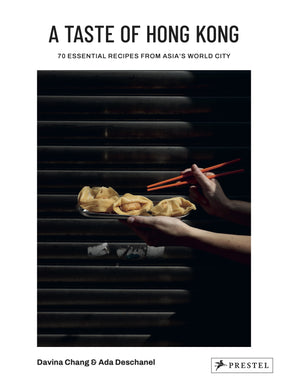 A Taste of Hong Kong | by Davina Chang + Ada Deschanel - Random House, Inc - bluecashew kitchen homestead