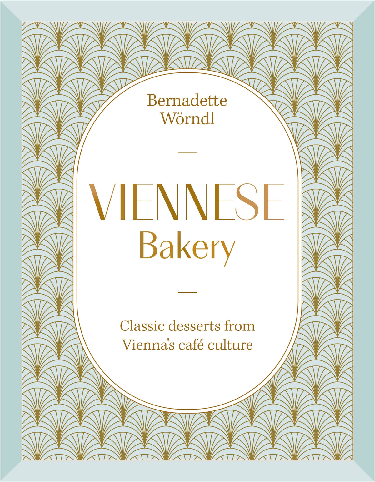 Viennese Bakery | by Bernadette Wörndl - Random House, Inc - bluecashew kitchen homestead