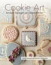 Cookie Art: Sweet Designs for Special Occasions | by Amber Spiegel - Amber Spiegel - bluecashew kitchen homestead