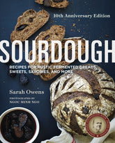 Sourdough 10th Anniversary Edition | by Sarah Owens