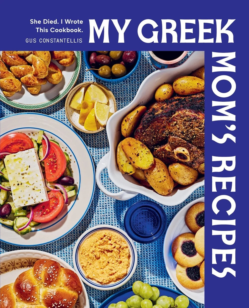 My Greek Mom's Recipes : She Died. I Wrote This Cookbook