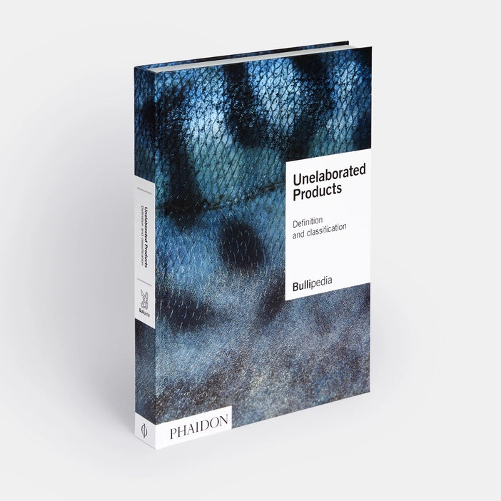 Unelaborated Products | by elBullifoundation - Phaidon Press - Bluecashew Kitchen Homestead