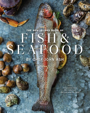 The Hog Island Book of Fish & Seafood | by John Ash - abrams - Bluecashew Kitchen Homestead