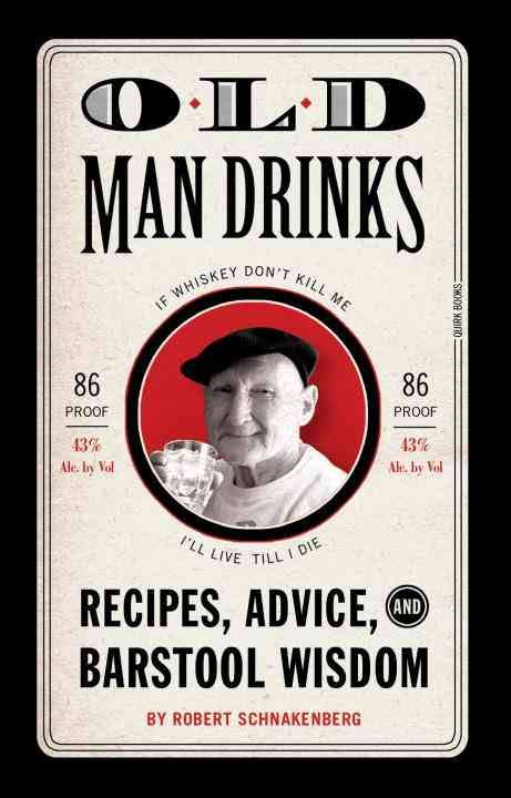 Old Man Drinks Recipes, Advice, and Barstool Wisdom - Bluecashew -bluecashew kitchen homestead